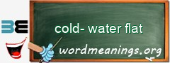 WordMeaning blackboard for cold-water flat